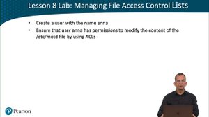 005. Lesson 8 Lab Managing File Access Control Lists