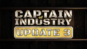 Captain of Industry "UPDATE III" by PAWELO выпуск 10