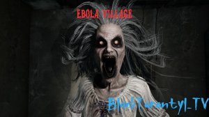 EBOLA VILLAGE Прохождение - (Ебаловая деревня) - Часть 1 [2025]