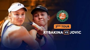 28.05.2025. Елена Рыбакина - Ива Йович. Roland Garros. Elena Rybakina - Iva Jovic