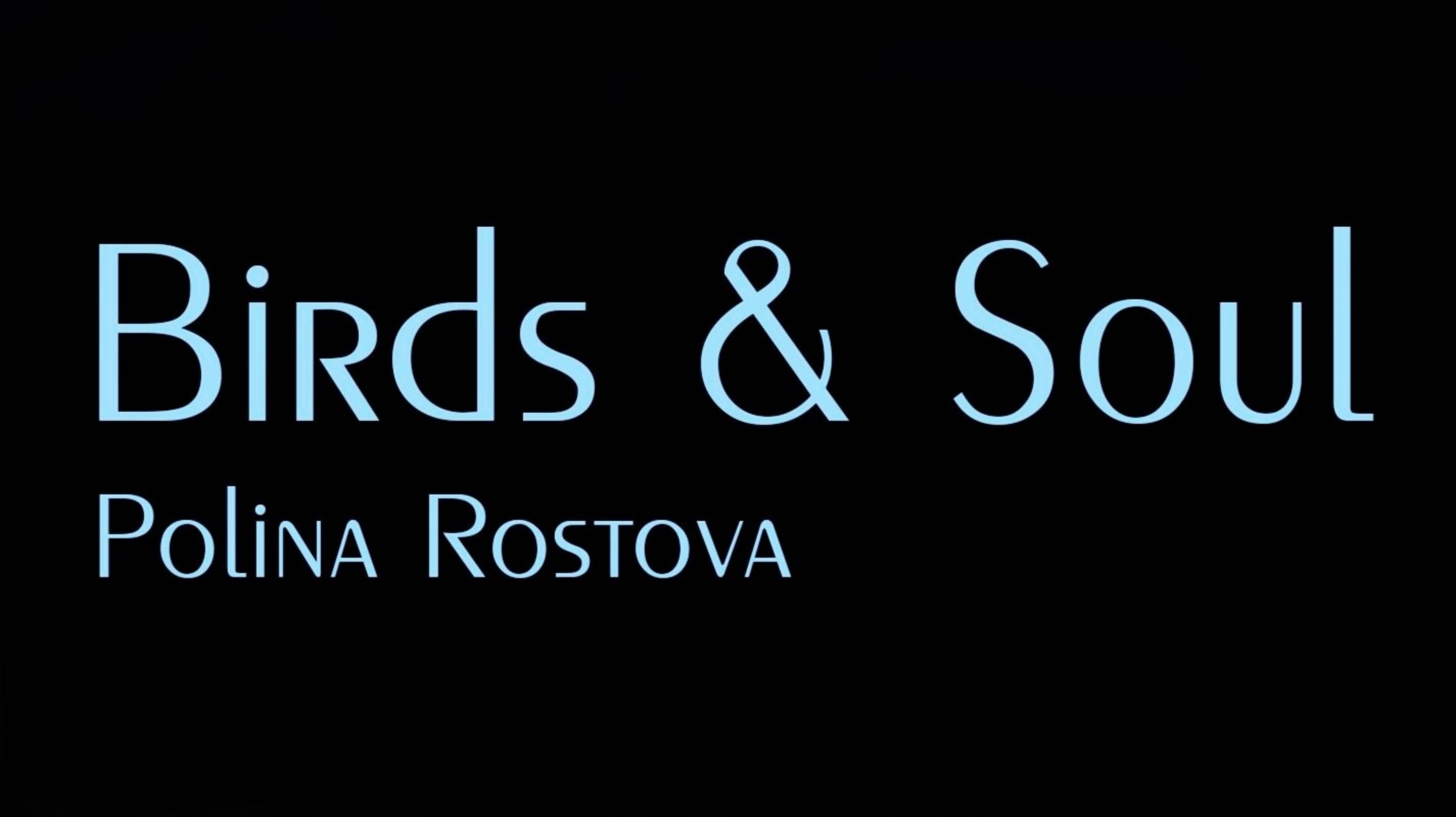 Polina Rostova - Birds & Soul
(Album/CD/Review)