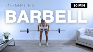 Caroline Girvan - 10 MIN BARBELL COMPLEX WORKOUT // with Dumbbell Alternative