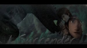 how to train your Dragon movie clip. toothless and Hiccup. (Hillsong worship-I Surrender)