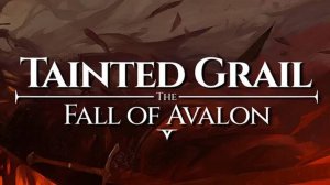 Tainted Grail The Fall of Avalon Серия 4 Охота на огра