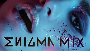 Madzhik Mix -Enigma Deep House Remix