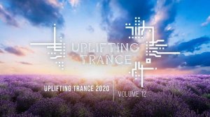 Музыка с вокалом для работы, тренировок и учебы| Uplifting Транс музыка 2020 (Vol. 12)