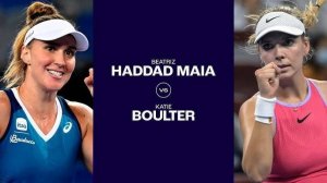 17.10.2024. Беатрис Хаддад Майя - Кэти Боултер. WTA Ningbo.  Beatriz Haddad Maia - Katie Boulter