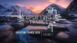 Музыка с вокалом для работы, тренировок и учебы| Uplifting Транс музыка 2020 (Vol. 2)