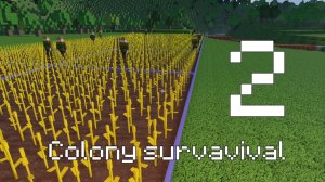 Развитие полным ходом | Colony survavival 2
