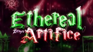Ethereal Artifice by zeroya (Extreme Demon)