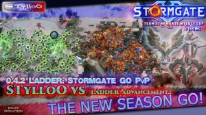 STORMGATE STylloO: 3nd Seasons Start!.. (Начало Новой Эры..)