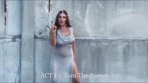 ACT I ~ Tom The Peerer