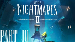 Прохождение игры - Little Nightmares II (без комментариев)