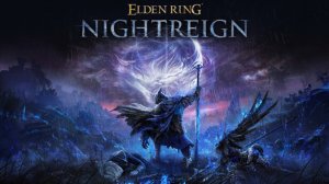Elden Ring Nightreign. Прохождение игры. ч. 1