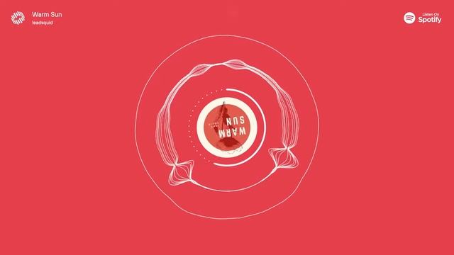 Leadsquid - Warm Sun Музыка без авторских прав) смотреть онлайн
