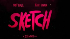 Официальный трейлер 2  Эскиз
