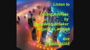 Dubai Matchmaker Interview / Elite Matchmaking in Dubai by Angelika Lancsak® / Radio 1 UAE