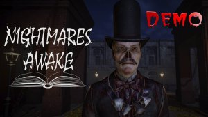 Nightmares Awake. Хоррор по мотивам произведений Н.В.Гоголя. Прохождение демоверсии.