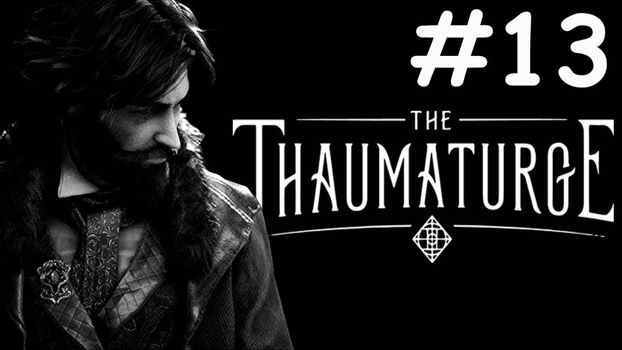 The Thaumaturge # прохождение [13]