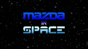 MAZDA IN SPACE