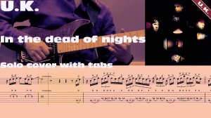 U.K. - In the dead of nights (solo cover with tabs)