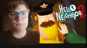 Hello Neighbor 2 жёсткий полицейский▶ Hello Neighbor 2