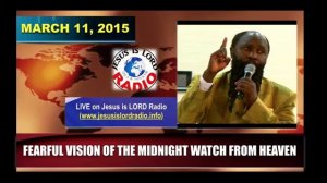 Потрясающее видение о полуночных часах Неба _ 11 марта 2015