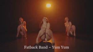 Fatback Band ~ Yum Yum