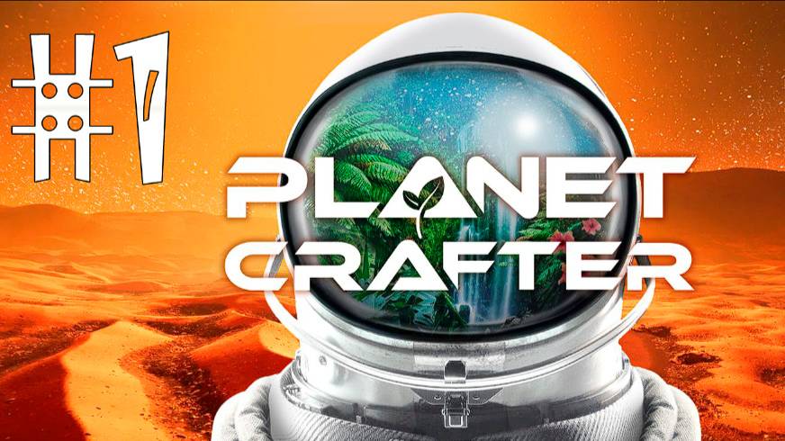 The Planet Crafter v1.521a1 Серию. Планета Huble