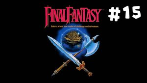 Прохождение Final Fantasy 1 NES (1987) Часть 15. Кристалл Воздуха. Без комментариев