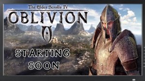 Начинаем сюжетку / TES 4 - Oblivion Remaster