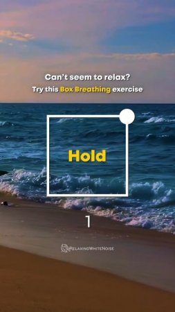 Try This Box Breathing Technique To Relax