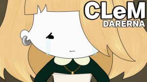 CLeM (5) Надежда / Финал