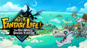 СТРИМ №5 // Изучаем лучника // FANTASY LIFE i The Girl Who Steals Time