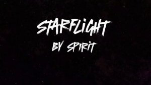 SP1RIT - STARFLIGHT ( МОЙ НОВЫЙ ТРЕК )