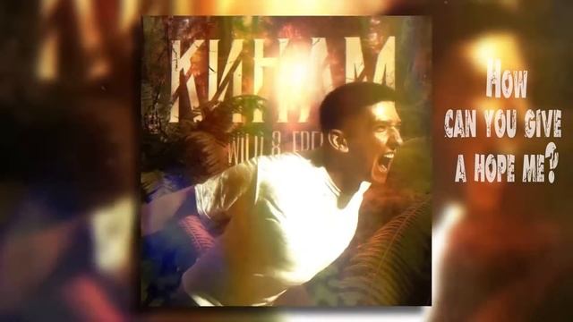 КИНАМ - Wild & Free | Official Audio | Lyric Video (Single 2021) смотреть онлайн