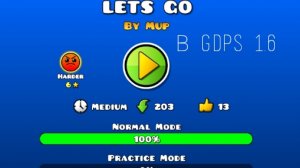 Lets Go By Mup I Первая часть я её нашёл! I GDPS 1.6