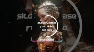 Sitdown, please feat Kioko - dnb ples