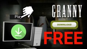 Как скачать Гренни на компьютер бесплатно, download Granny in pc free !!!!!!