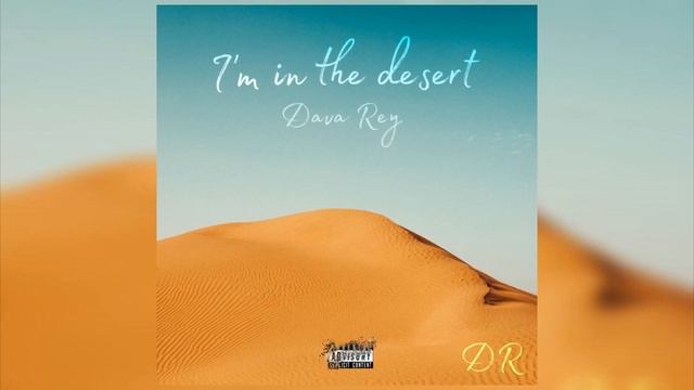 (Премьера трека 2024)Dava Rey-I'm in the desert смотреть онлайн