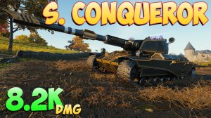 S. Conqueror - 5 Фрагов 8.2K Урона - Нежный! - Мир Танков