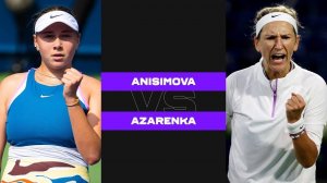 09.02.2025. Аманда Анисимова - Виктория Азаренко. WTA Doha. Amanda Anisimova - Victoria Azarenka