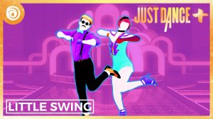 Just Dance + (Plus) - Little Swing от AronChupa ft. Little Sis Nora - MEGASTAR