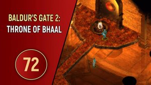 ПРОХОЖДЕНИЕ BALDUR'S GATE 2 - ЧАСТЬ 72 - ГОРЯЧИЕ СЕРДЦА