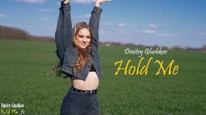 Dmitry Glushkov - Hold Me