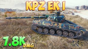 Kpz EK I - 7 Фрагов 7.8K Урона - Отличный товарищ! - Мир Танков