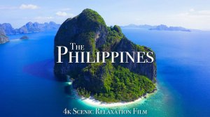 Scenic Relaxation - The Philippines Film With Calming Music