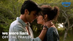 We Were Liars TV Series, season 1 - Official Trailer | Amazon Prime Video