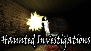 Haunted Investigations Прохождение ► Ужасный дом! ► ИНДИ-ХОРРОР