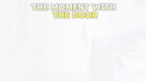 THE MOMENT WITH THE DOOR!!!
